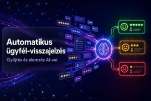 Automatikus ügyfél-visszajelzés gyűjtés és AI-elemzés – ai-smart.hu